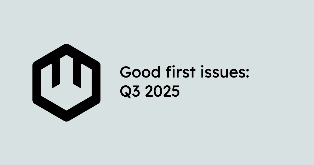 Good first issues: Q3 2025