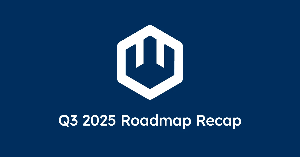 Q3 2025 Roadmap Recap
